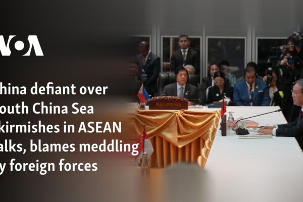 China defiant over South China Sea skirmishes in ASEAN talks, blames meddling by foreign forces