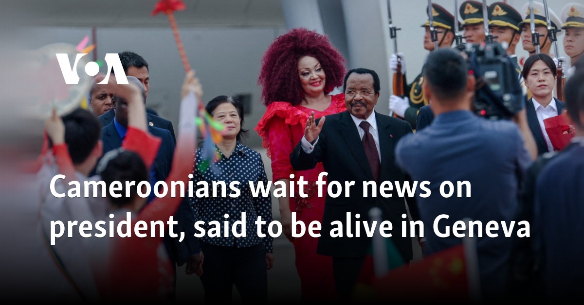 Cameroonians wait for news on president, said to be alive in Geneva