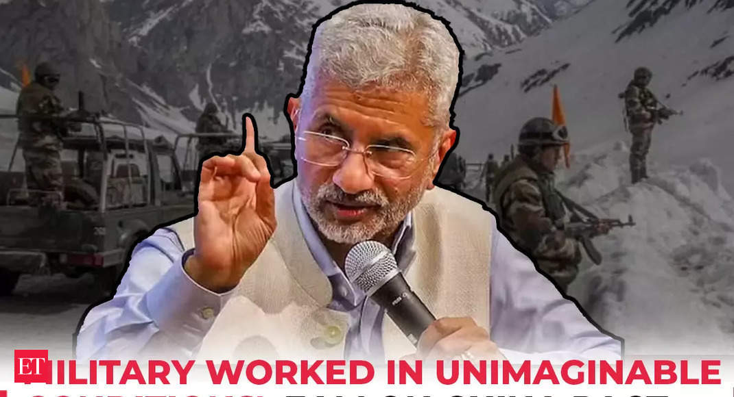 EAM S Jaishankar credits military, diplomacy for India-China LAC breakthrough - The Economic Times Video