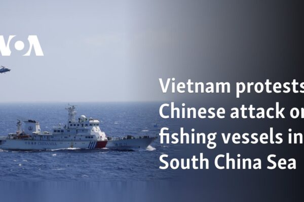 Vietnam protests Chinese attack on fishing vessels in South China Sea