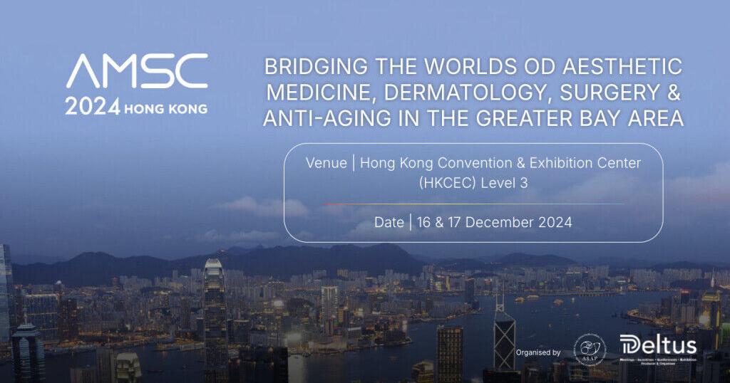 Aesthetic Medicine & Surgery Conference & Exhibition (AMSC) Hong Kong | Region
