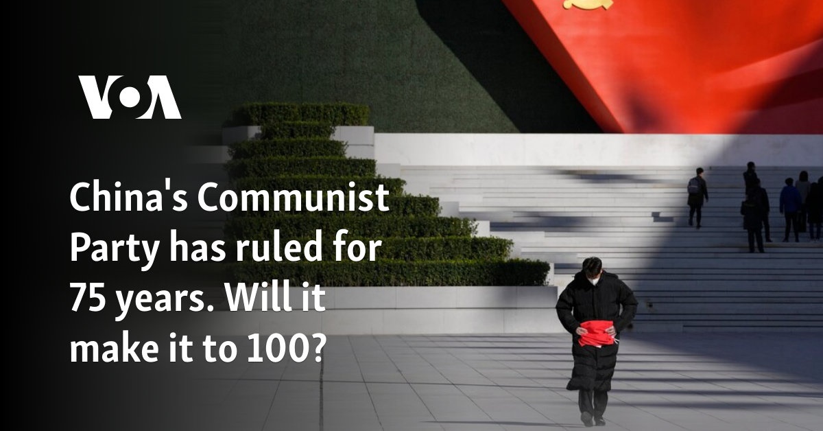 China's Communist Party has ruled for 75 years. Will it make it to 100?
