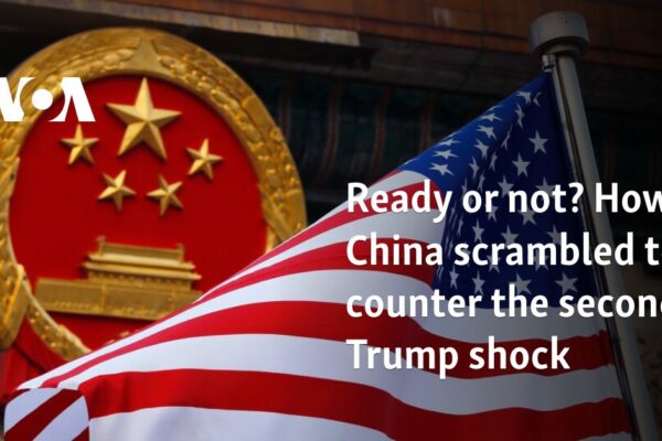 Ready or not? How China scrambled to counter the second Trump shock   