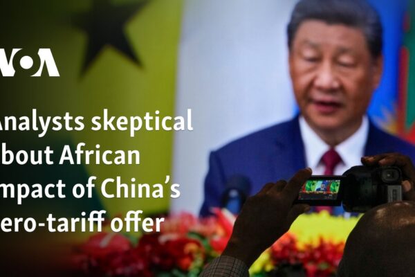 Analysts skeptical about African impact of China’s zero-tariff offer