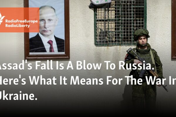 Assad's Fall Is A Blow To Russia. Here's What It Means For The War In Ukraine.