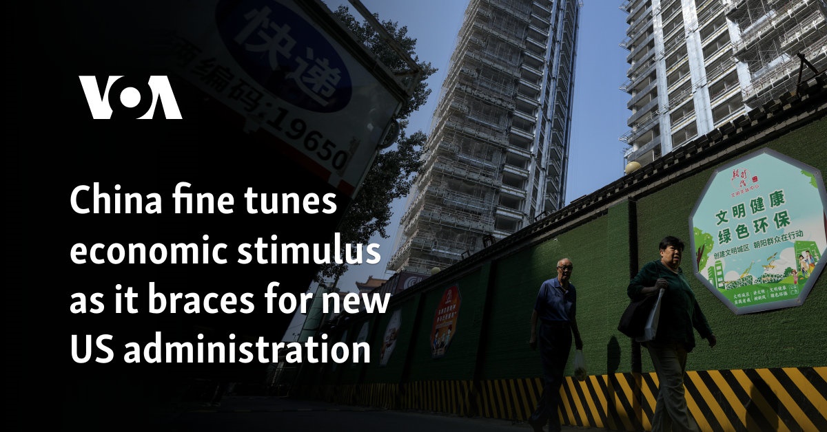 China fine tunes economic stimulus as it braces for new US administration 
