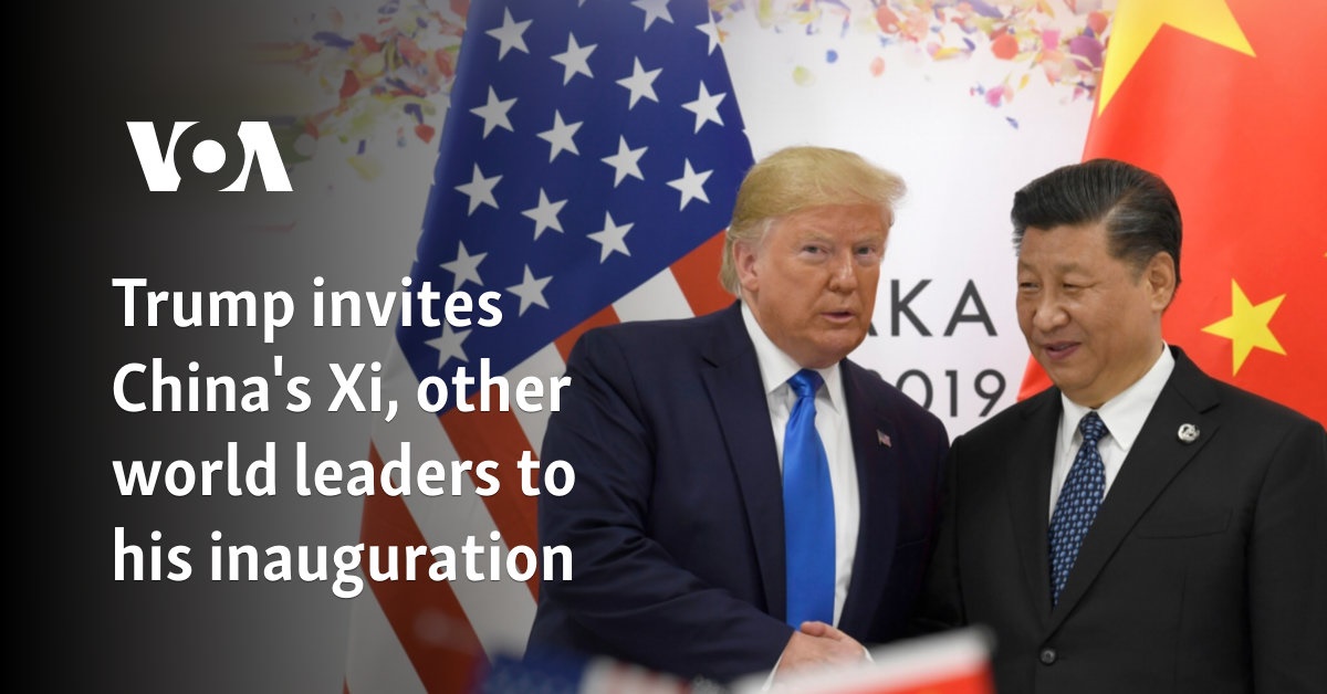 Trump invites China's Xi, other world leaders to his inauguration