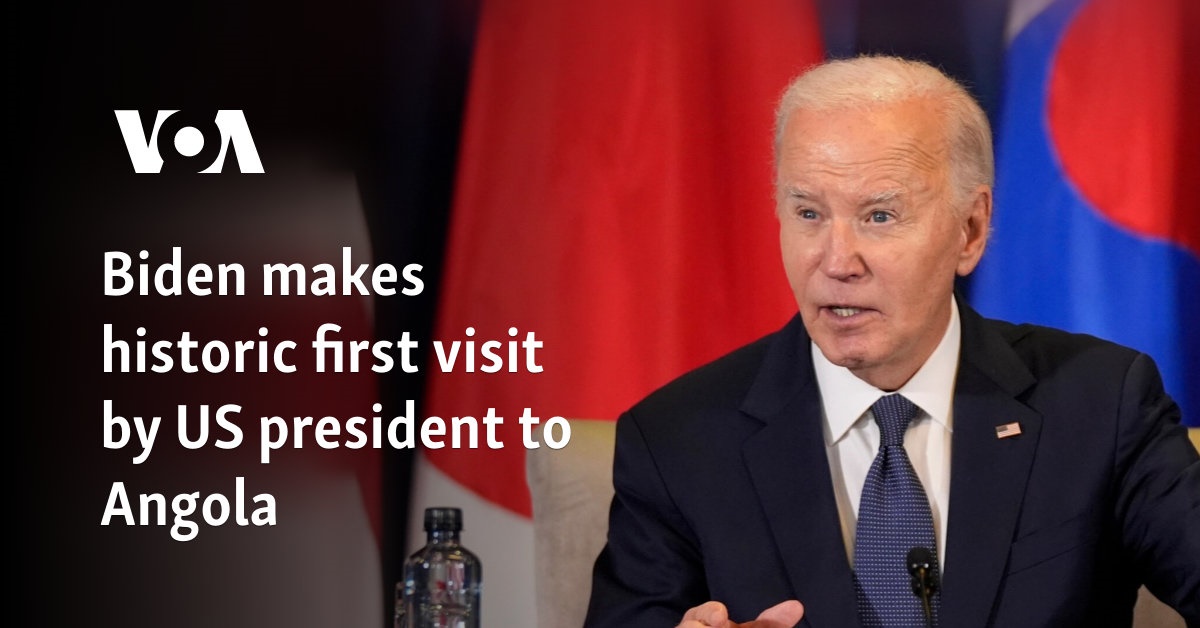 Biden makes historic first visit by US president to Angola