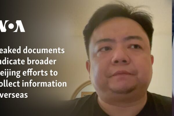 Leaked documents indicate broader Beijing efforts to collect information overseas