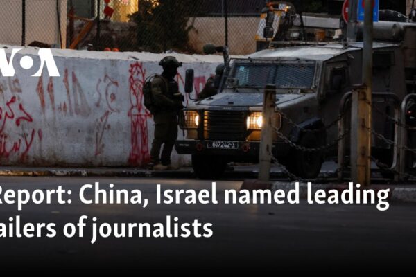 China, Israel named leading jailers of journalists