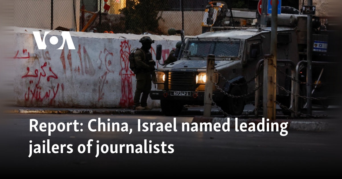 China, Israel named leading jailers of journalists