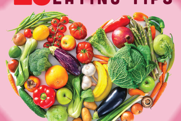 25 heart-healthy eating tips – The Parklander Magazine – Connecting you to our community