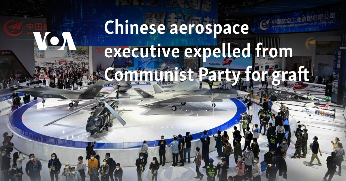 Chinese aerospace executive expelled from Communist Party for graft