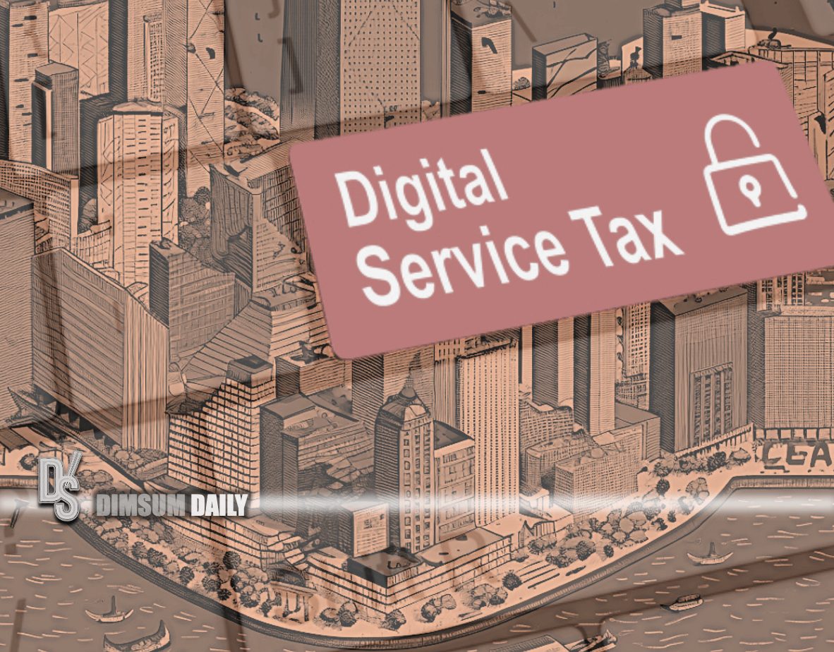 Exploring the Digital Services Tax debate in Hong Kong's upcoming budget