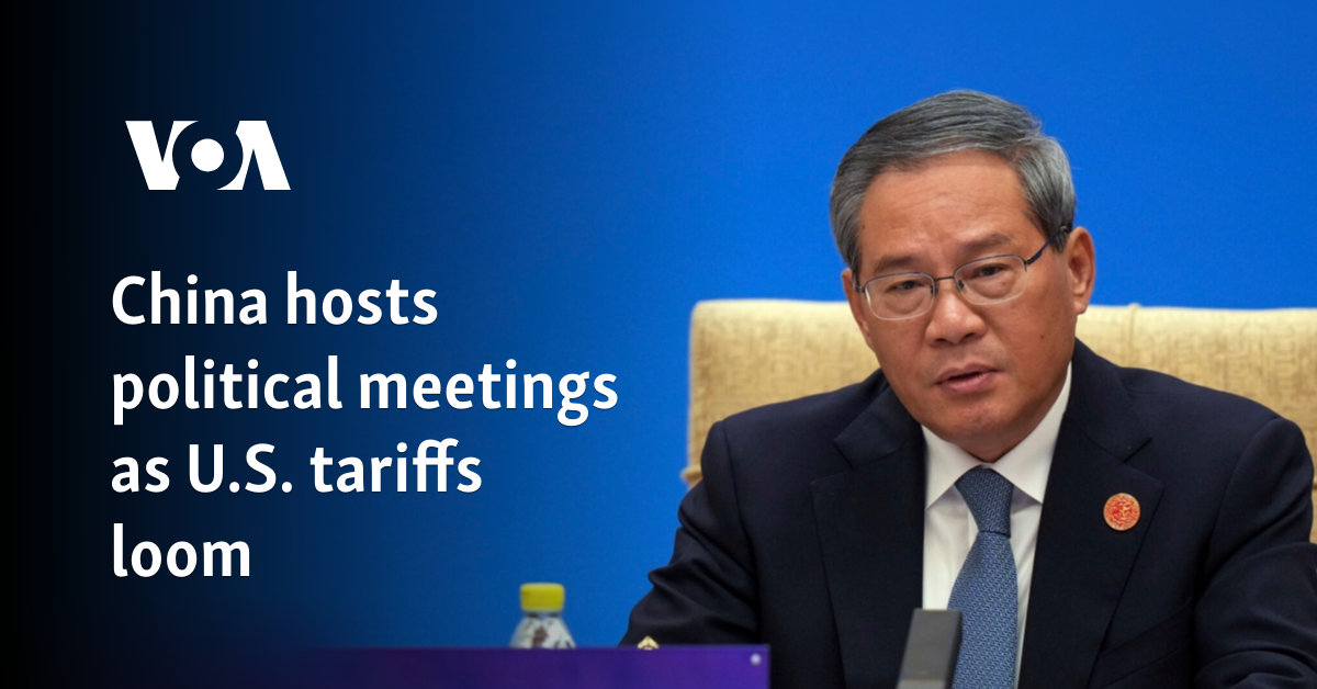 China hosts political meetings as US tariffs loom