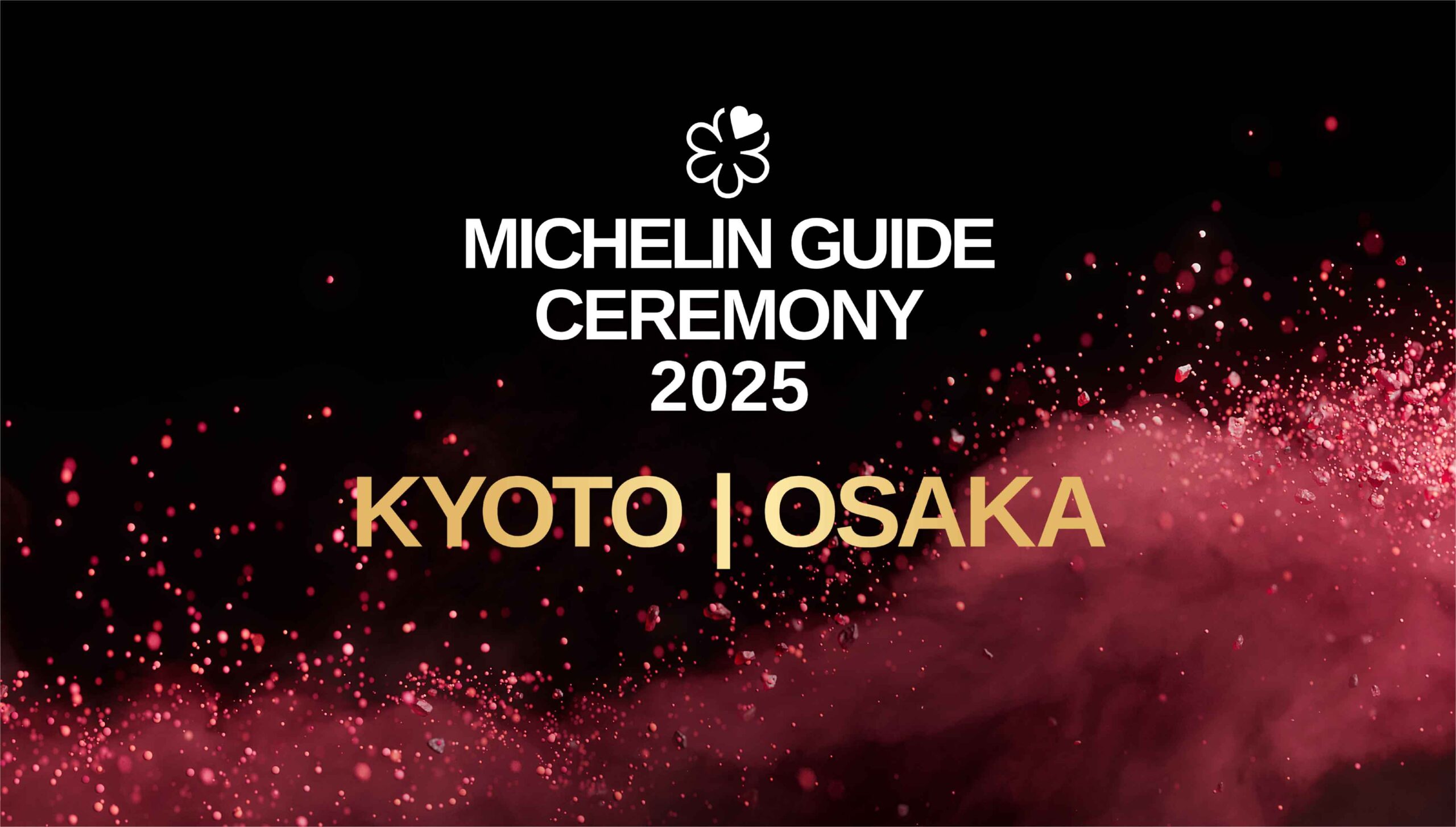 Newly-Awarded Restaurants Announced, Including Three Two-MICHELIN Stars, 10 One-MICHELIN Stars, and Two MICHELIN Green Stars