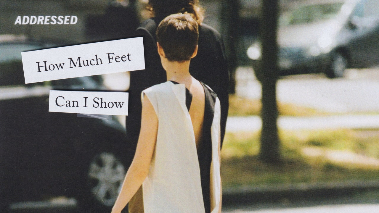 Addressed: How Much Feet Can I Show in the Summertime?