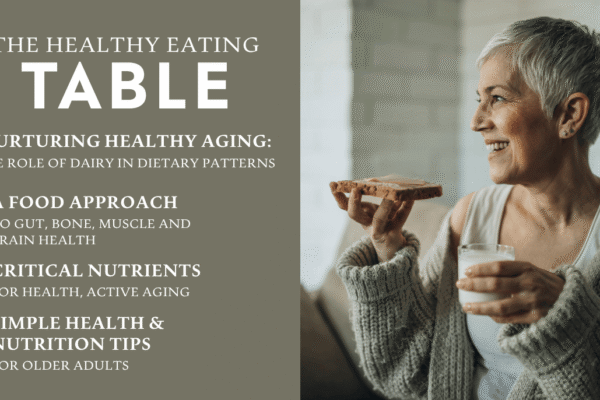 Dairy Council of California Releases New Edition of The Healthy Eating TABLE, Exploring the Role of Dairy and Nutrition in Healthy Aging