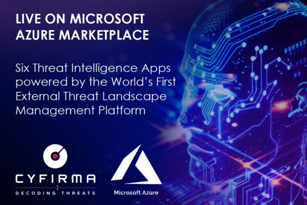 CYFIRMA Launches 6 Threat Intelligence Apps on Microsoft Azure Marketplace