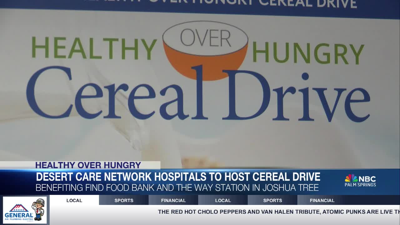 Desert Care Network Hospitals to Host Healthy Over Hungry® Cereal Drive from June 9 –13