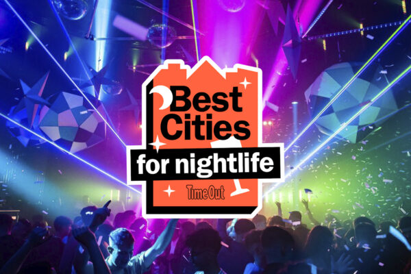 The World’s 20 Best Cities for Nightlife Right Now
