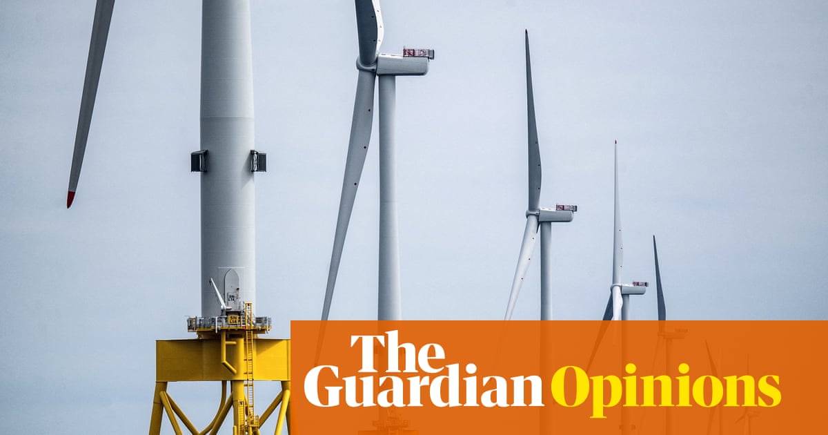 Time for some straight talking on the cost of clean energy. It isn’t a free lunch | Nils Pratley