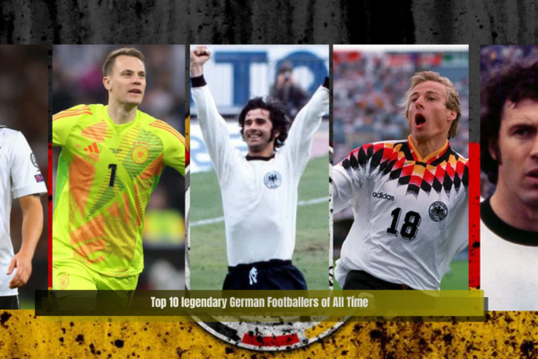 Top 10 legendary German Footballers of All Time Top 10 legendary German Footballers of All Time