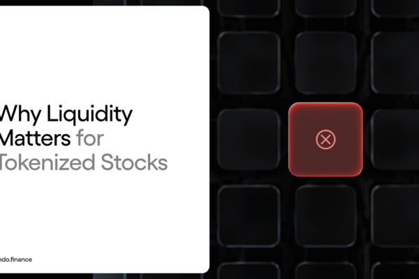 Why Liquidity Matters for Tokenized Stocks