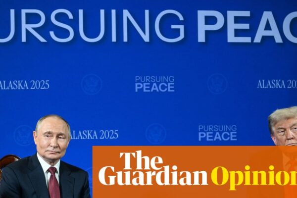 The Guardian view on the Alaska summit: there must be no more gifts to Vladimir Putin | Editorial