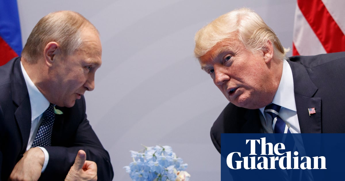 Wednesday briefing: How Trump and Putin might make peace in Ukraine without Zelenskyy at the table | Ukraine