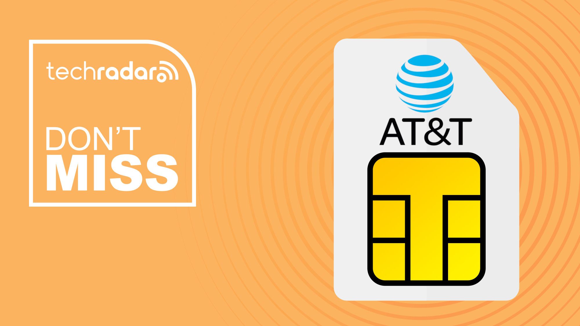 AT&amp;T branded sim card on orange background with don't miss text overlay