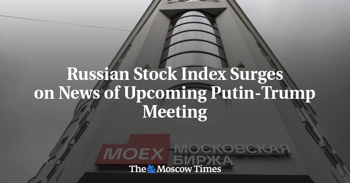 Russian Stock Index Surges on News of Upcoming Putin-Trump Meeting