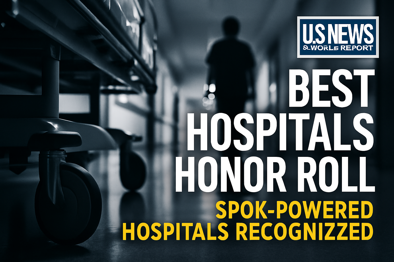18 of 20 US News Best Hospitals Choose Spok Communication Technology