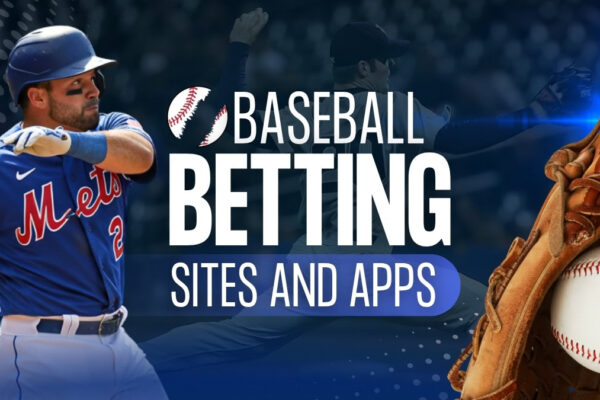 Best Baseball Betting Sites And Apps For 2025