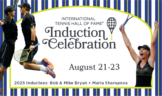Tennis Hall of Fame’s revamped Induction Weekend to feature fan celebrations, celebrities and concert