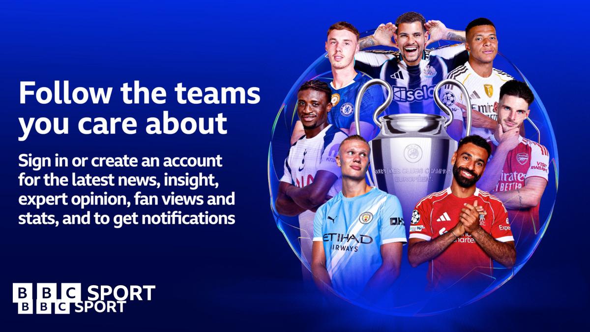 A graphic showing Mohamed Salah, Erling Haaland, Mohammed Kudus, Cole Palmer, Bruno Guimaraes, Kylian Mbappe and Declan Rice around the Champions League trophy, with the text:  "Follow the teams you care about. Sign in or create an account for the latest news, insight, expert opinion, fan views and stats, and to get notifications."