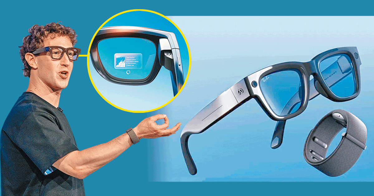今日信報 - 財經新聞 - Meta新眼鏡配手環 凌空劃指操控 鏡片首設顯示屏 可視訊導航即時翻譯 - CEO AI⎹ EJ Tech