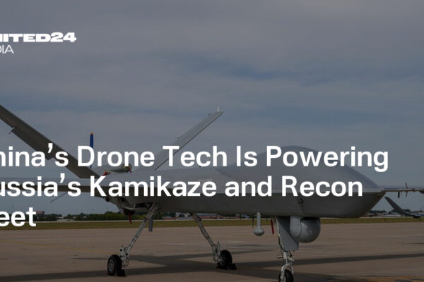 China’s Drone Tech Is Powering Russia’s Kamikaze and Recon Fleet — UNITED24 Media