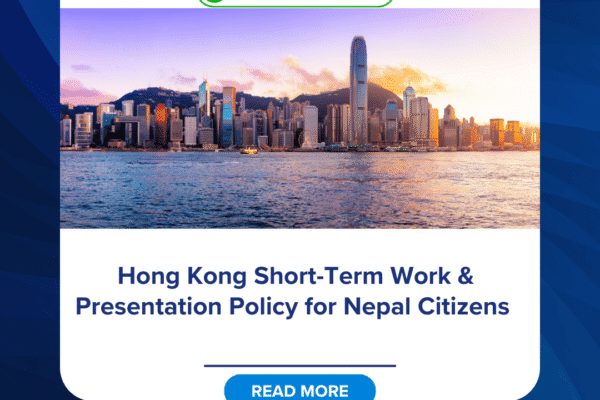 Hong Kong Short-Term Work & Presentation Policy for Nepal Citizens