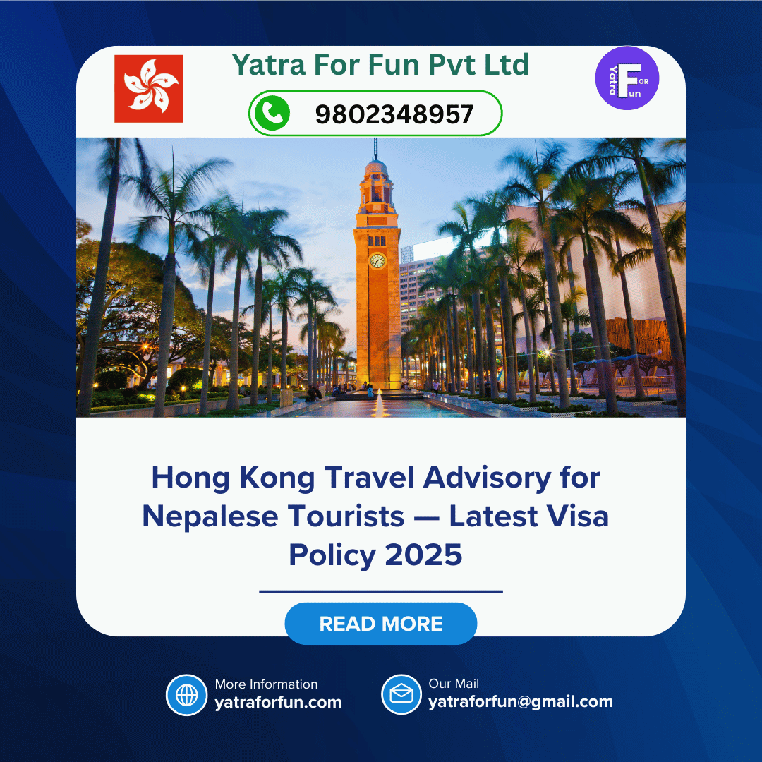 Hong Kong Travel Advisory for Nepalese Tourists — Latest Visa Policy 2025