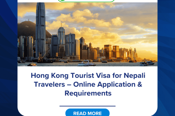 Hong Kong Tourist Visa for Nepali Travelers – Online Application & Requirements