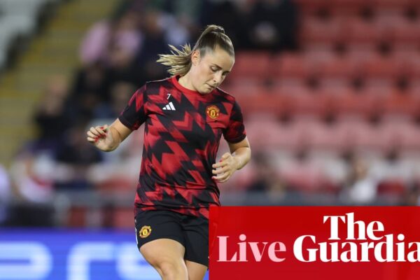 Manchester United v Vålerenga: Women’s Champions League – live | Women's Champion's League