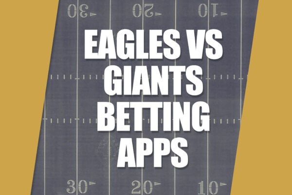 Eagles-Giants Betting Apps: Get Top Sportsbook Offers for Thursday Night Football