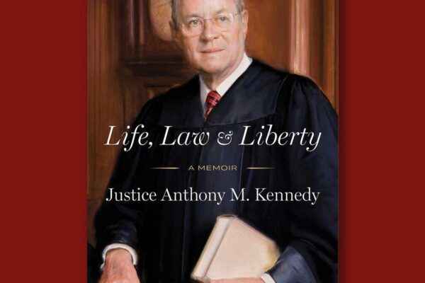 Book excerpt: "Life, Law & Liberty" by Justice Anthony Kennedy