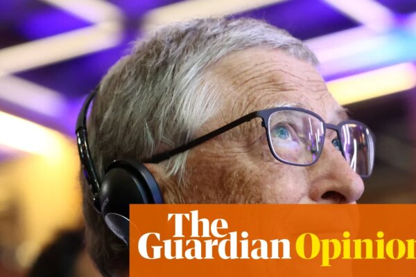 I wish we could ignore Bill Gates on the climate crisis. But he’s a billionaire, so we can’t | George Monbiot