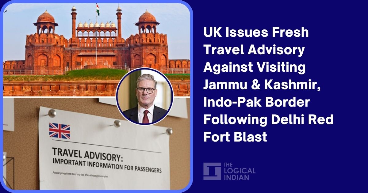 UK Issues Fresh Travel Advisory Against Visiting Jammu & Kashmir, Indo-Pak Border Following Delhi Red Fort Blast