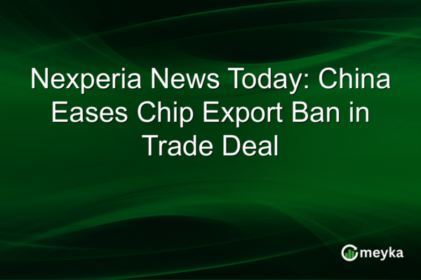 Nexperia News Today: China Eases Chip Export Ban in Trade Deal