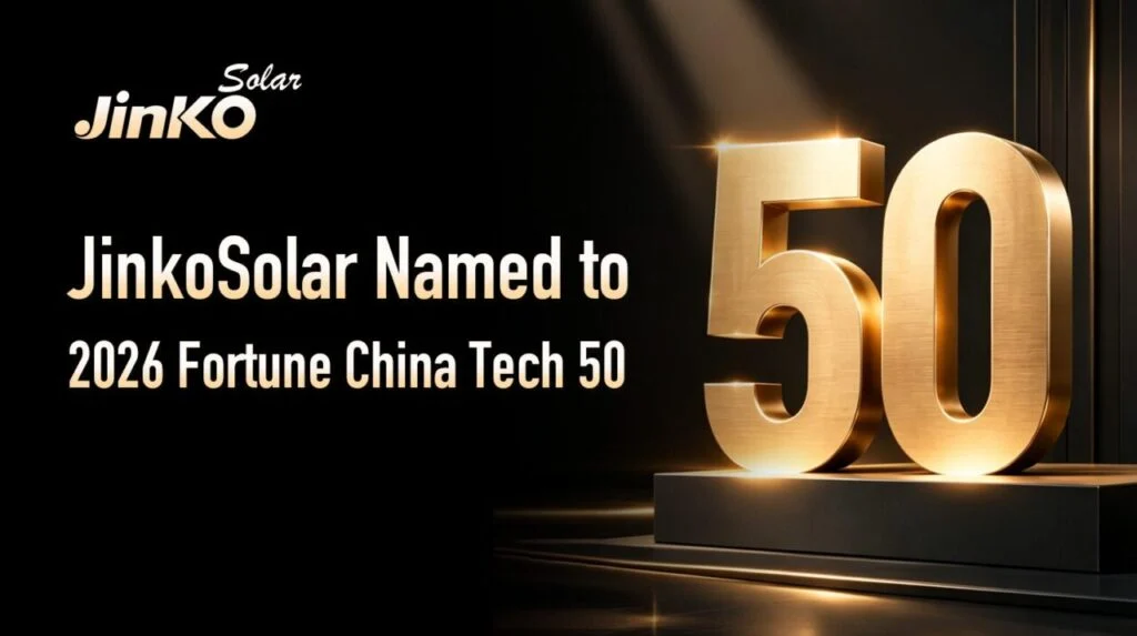 JinkoSolar listed on 2026 Fortune China Technology 50