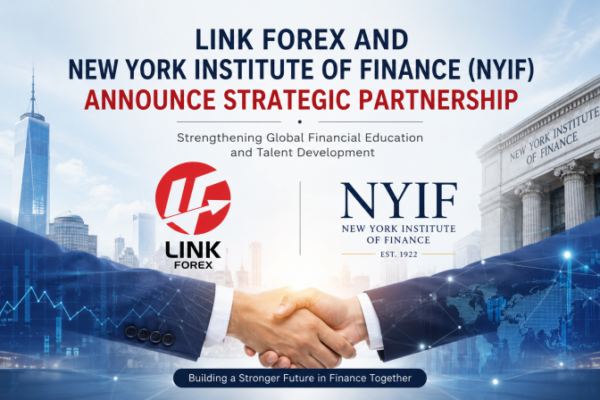 LINK FOREX Strengthens Talent Development Strategy Through Partnership with the New York Institute of Finance (NYIF)2
