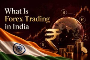 What is Forex Trading in India